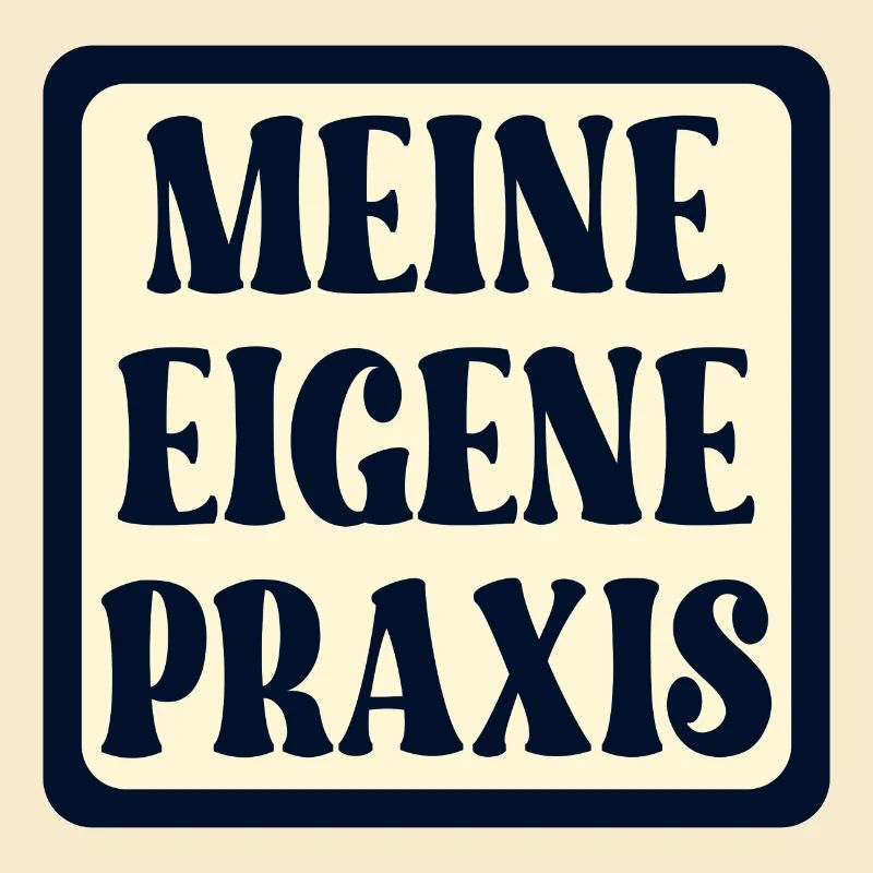 Meine eigene Praxis SCHILD - Ärztin SPRÜCHE