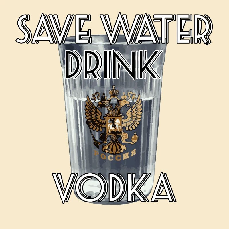 Save Water Drink Vodka Cadeau