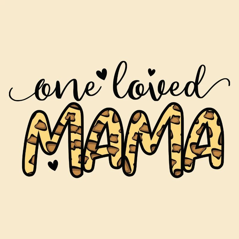 One Loved Mama