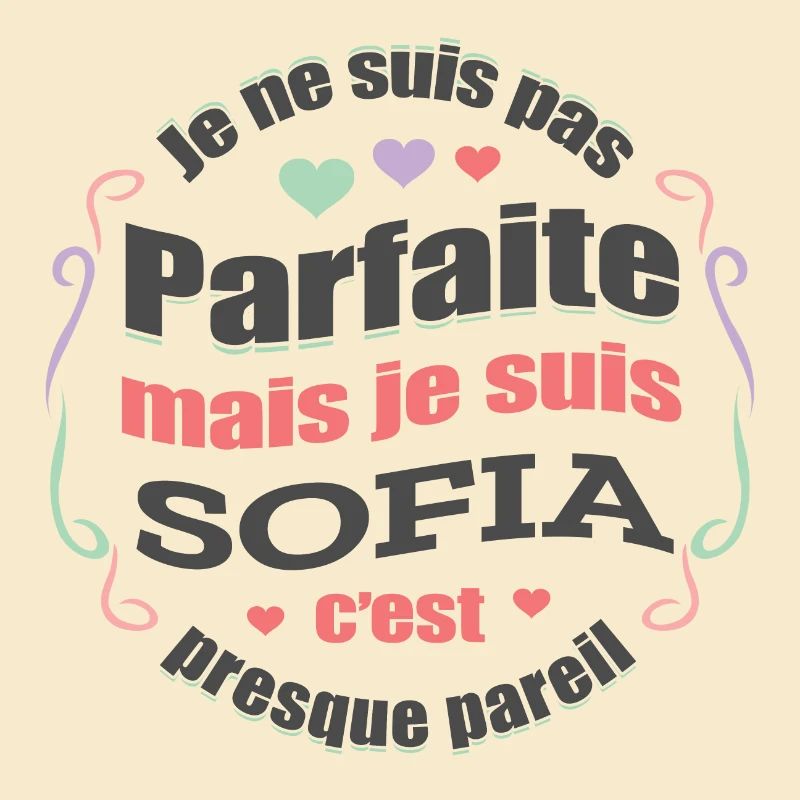 SOFIA PARFAITE - PRENOM SOFIA