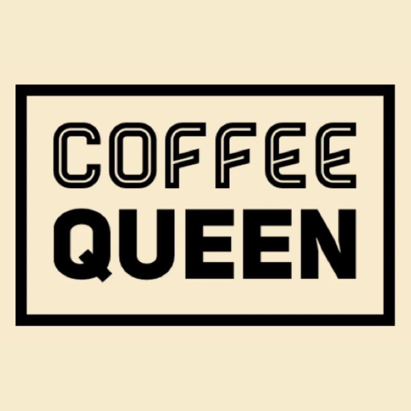 Coffee Queen Spruch