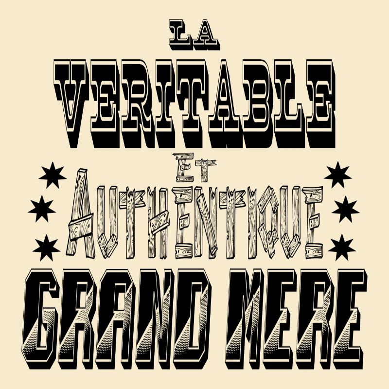 La Véritable et Authentique Grand Mère