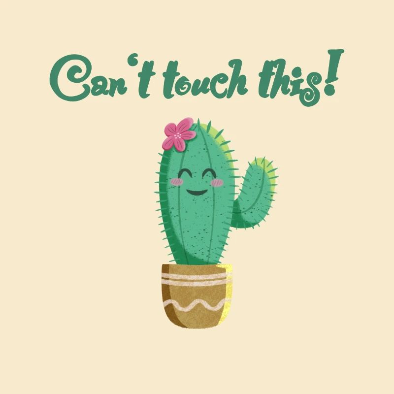 cactus doux avec le dicton Can’t touch this