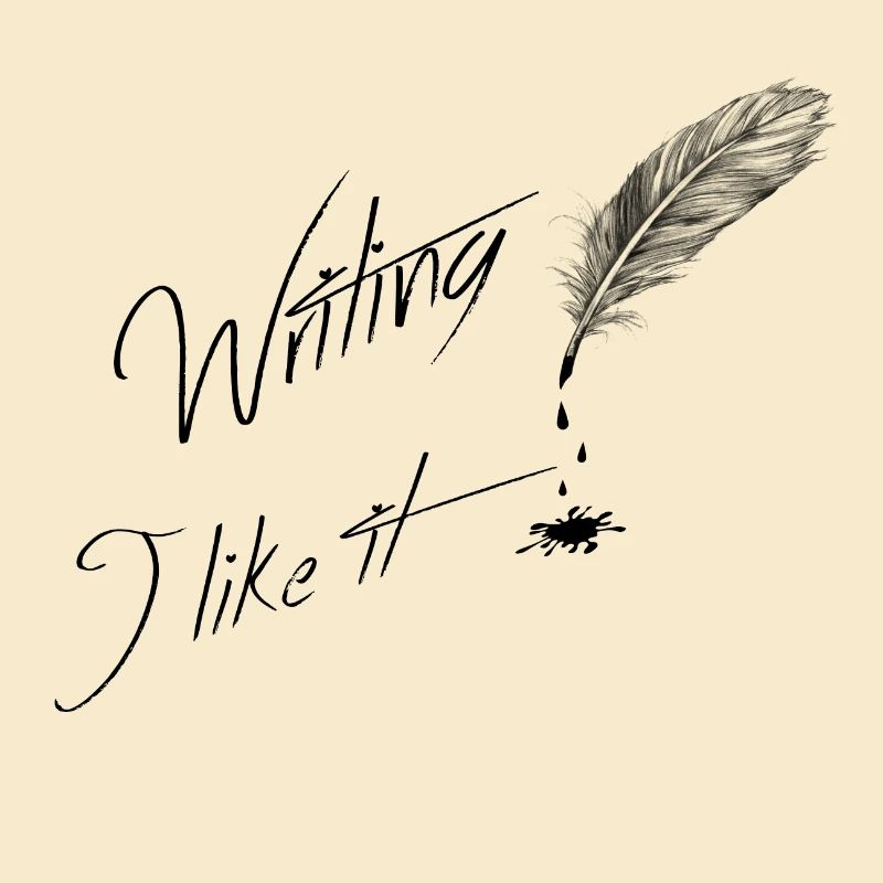 Writing i like it