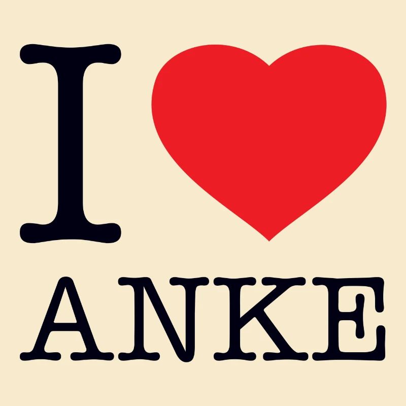 I LOVE ANKE