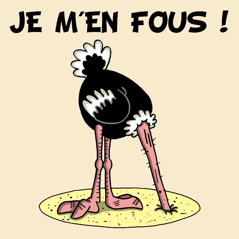 Faire l'autruche