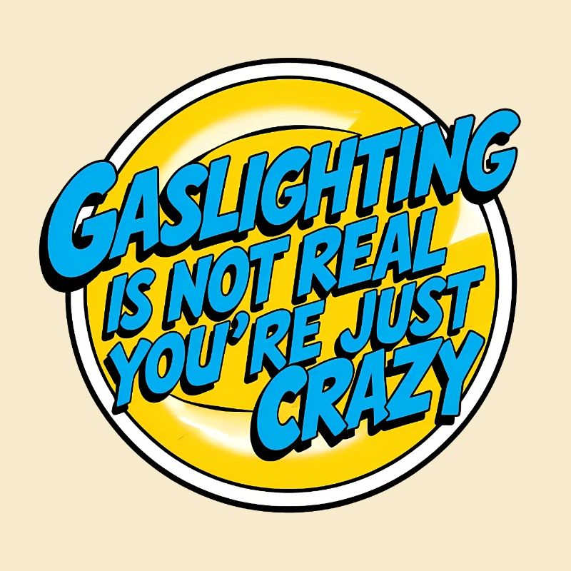 Gaslighting is not Real