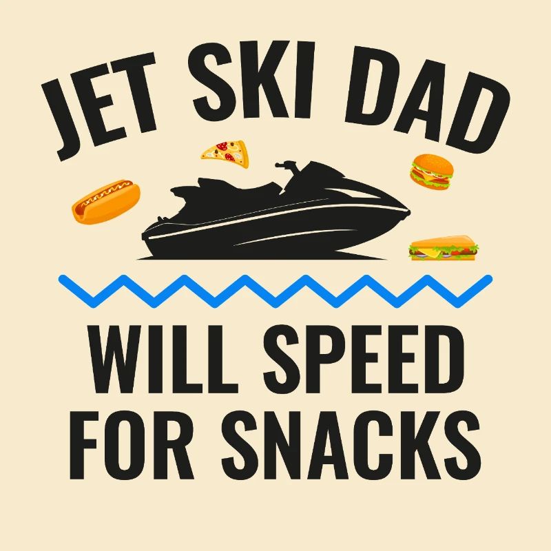 Jet Ski Dad Will Speed for Snacks 