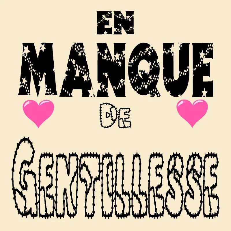 En Manque de Gentillesse
