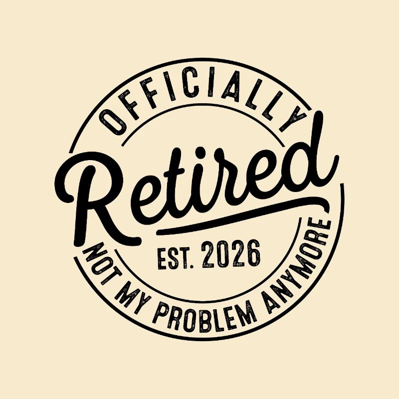 Retraite 2026 Retraite Ce n’est plus mon problème