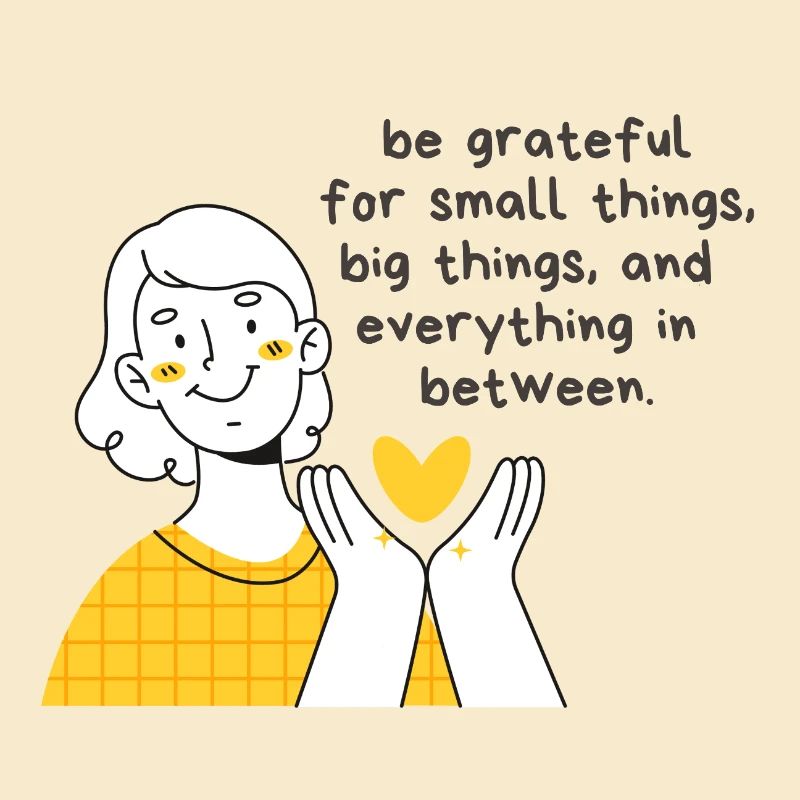 Be Grateful for Small Things, Big Things