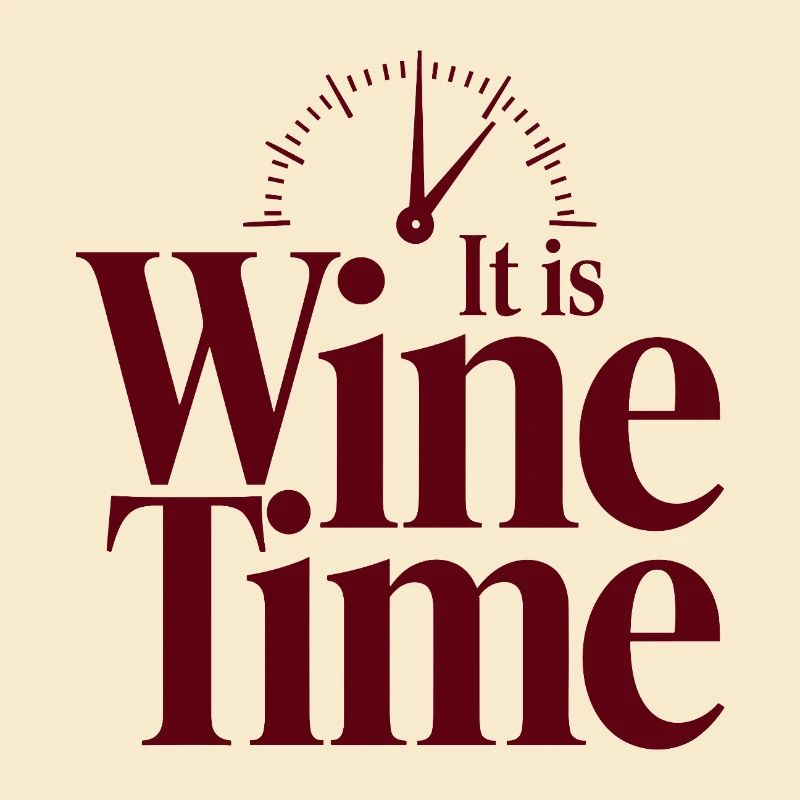 It is Wine Time Funny Wine Saying