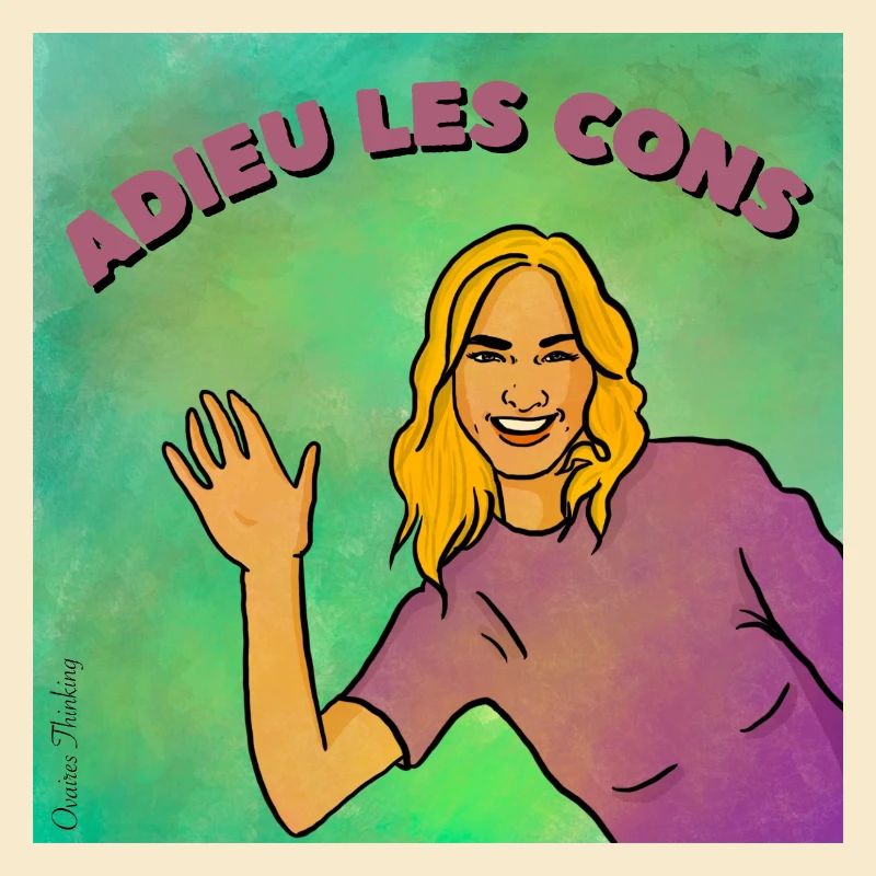 Adieu les cons