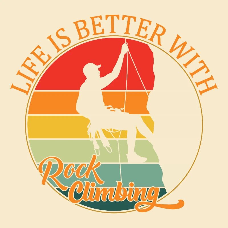 Life is Better with Rock Climbing