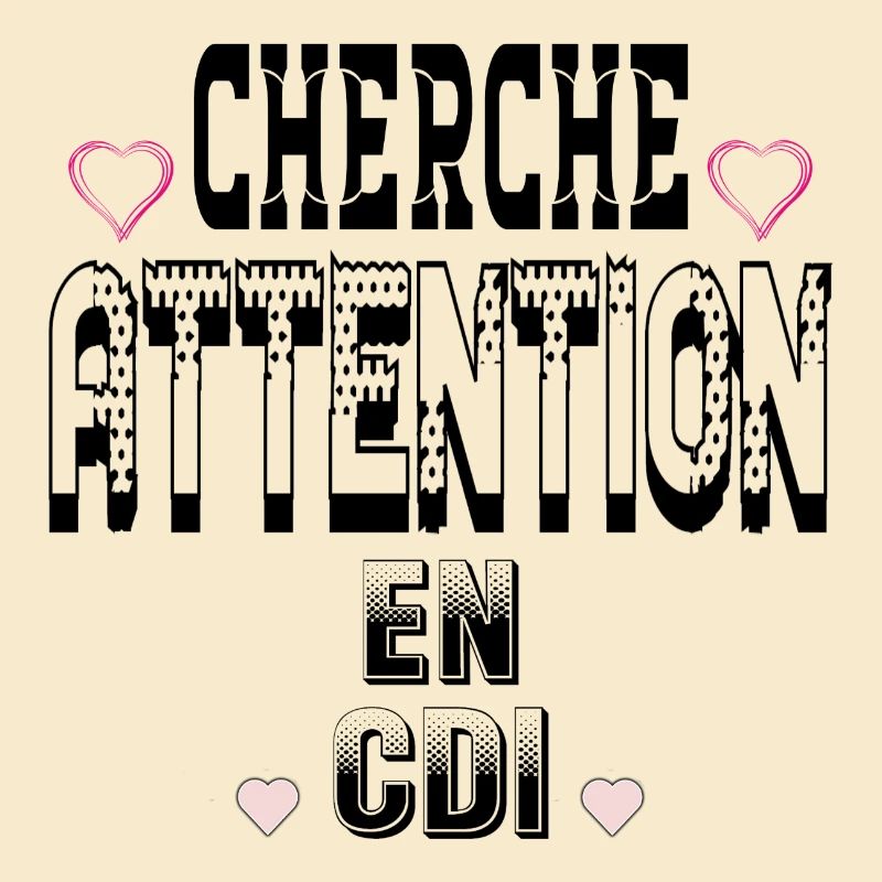 Cherche Attention en CDI