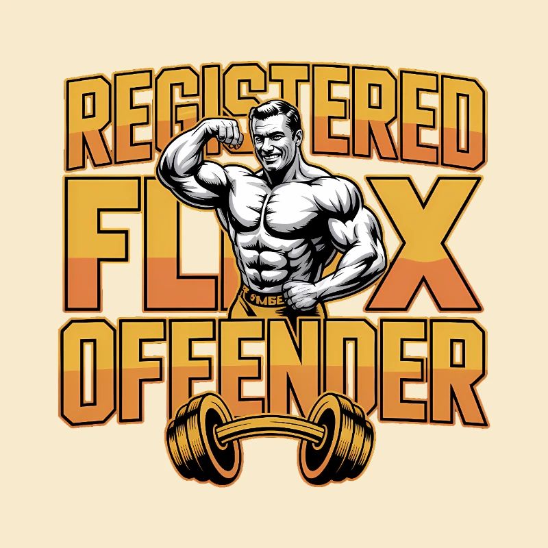 Registered Flex Offender - Funny Gym Tshirt