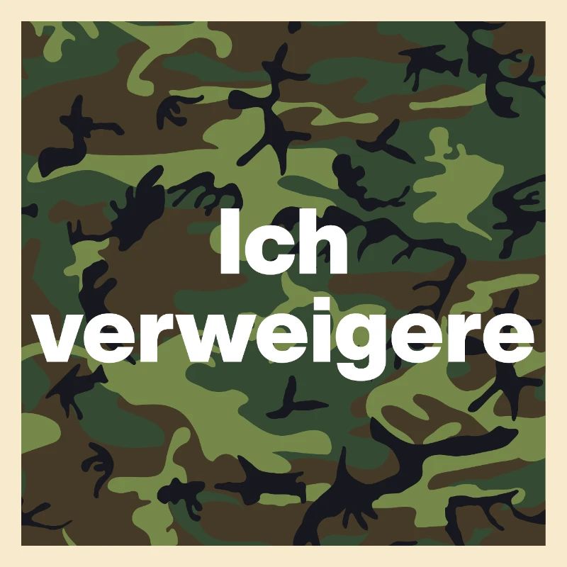 ICH VERWEIGERE DEN DIENST AN DER WAFFE! BUND