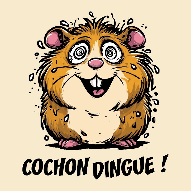 COCHON DINGUE !
