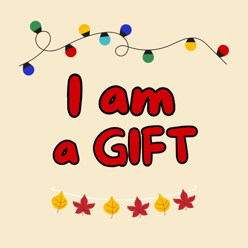 ICH BIN EIN GESCHENK