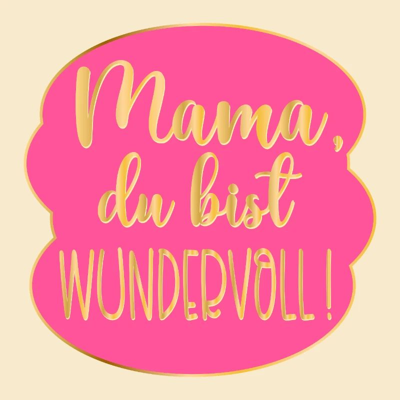 Wundervolle Mama Muttertag