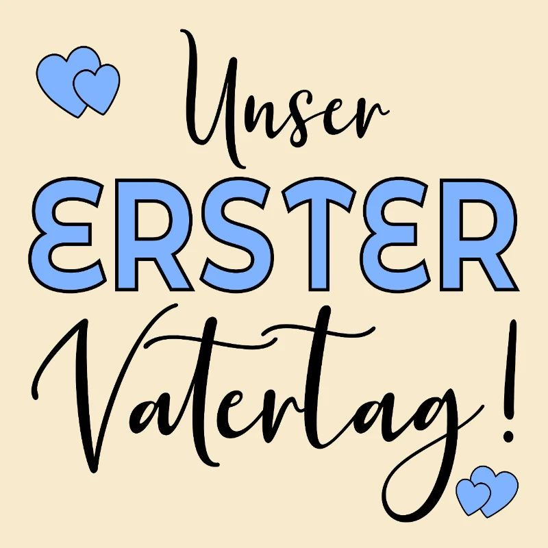 UNSER ERSTER VATERTAG