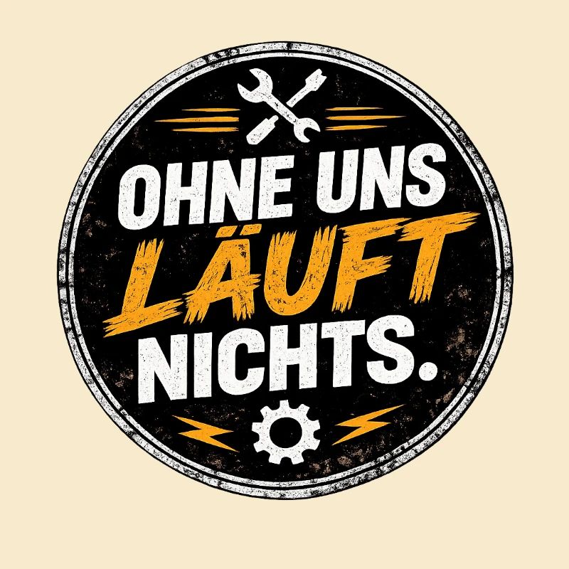 Ohne uns läuft nichts