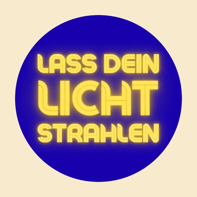 Lass Dein Licht Strahlen Neon