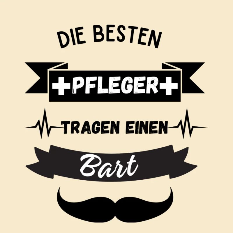 Die besten Pflegekräfte tragen einen Bart