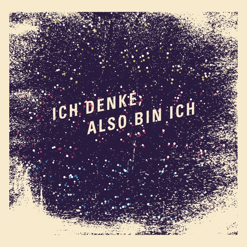 Ich denke also bin ich