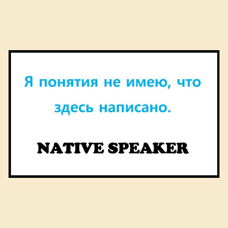 Native Speaker, russisch