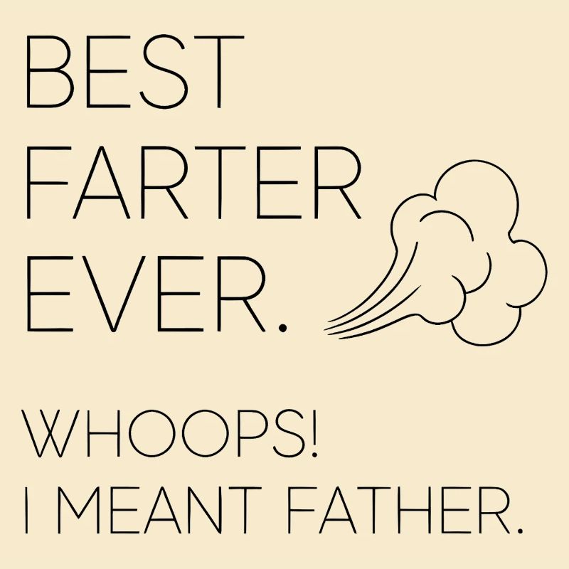 Bester Furzer Aller Zeiten – Ups, Ich Meinte Vater