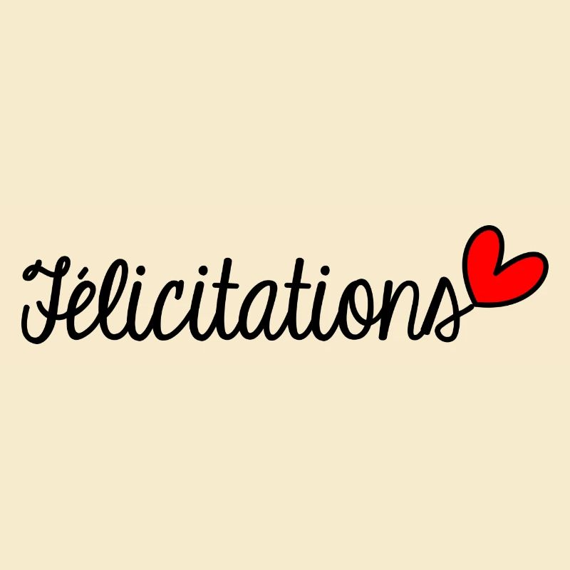 FELICITATIONS. BRAVO. NAISSANCE. ANNIVERSAIRE. BAC