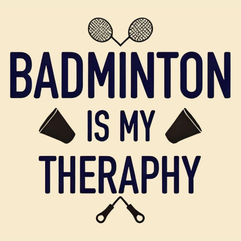 Badminton Is My Therapy