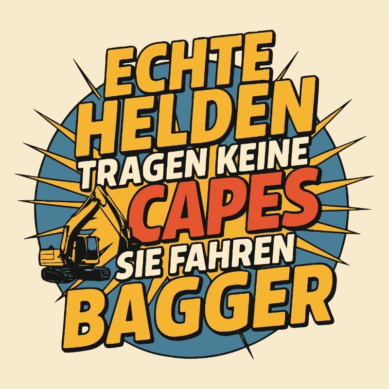 Echte Helden fahren BaggeR
