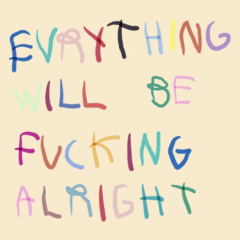 Everything will be alright bunt