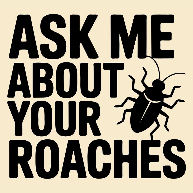 Pest Controllers Funny Saying