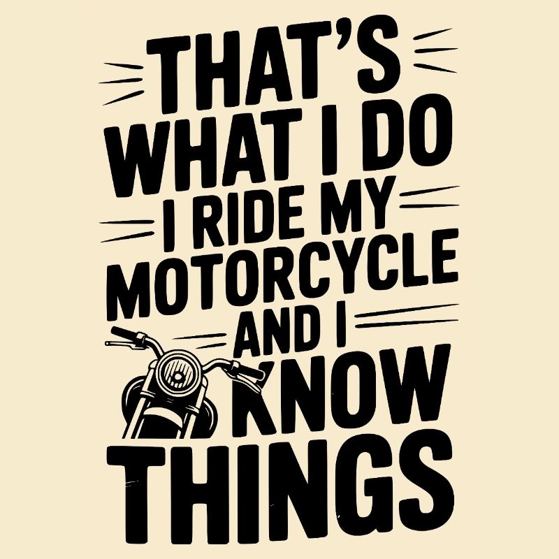 C’est ce que je fais, je roule à moto