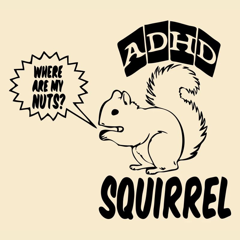 ADHD Squirrel ADHS Spruch Geschenk