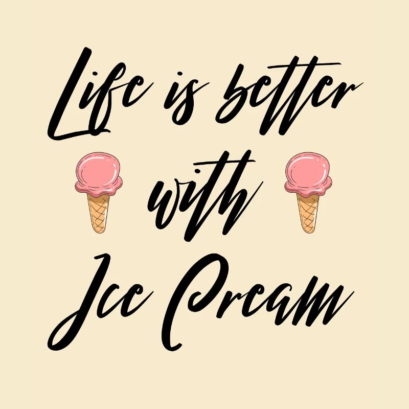Das Leben ist besser mit Eiscreme V2
