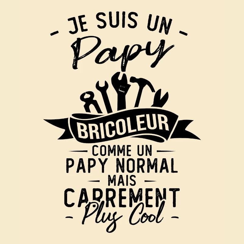 Papy bricoleur comme un papy normal