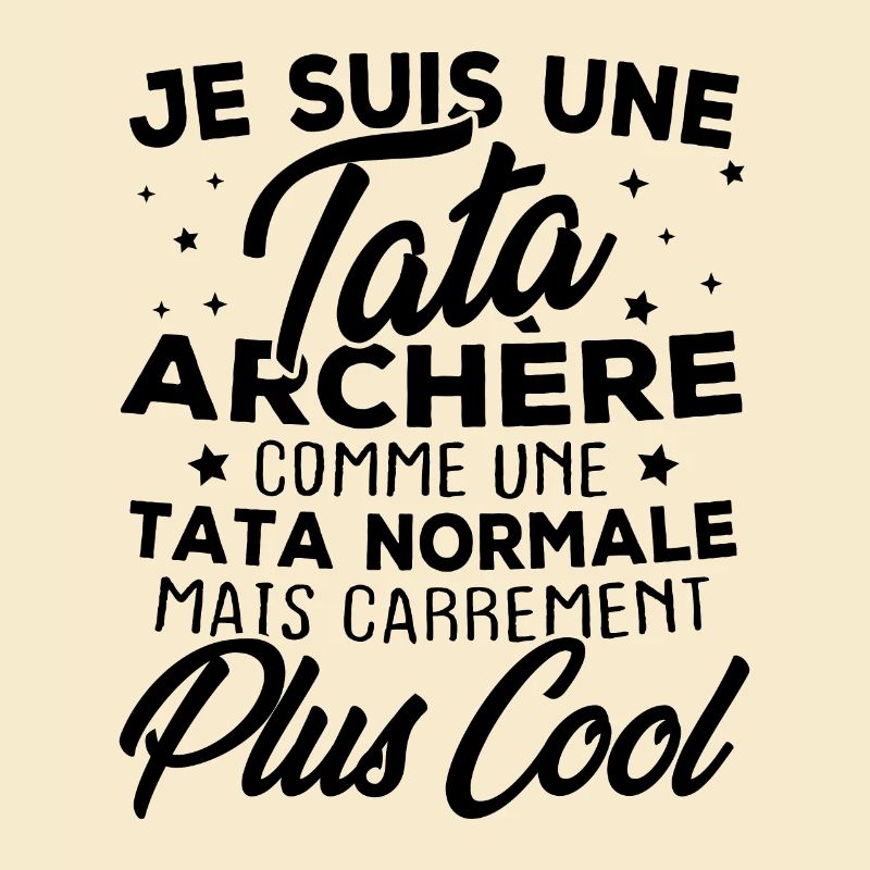 Je suis une tata archère