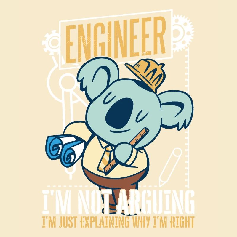 Engineer I'm Not Arguing Funny Engineer