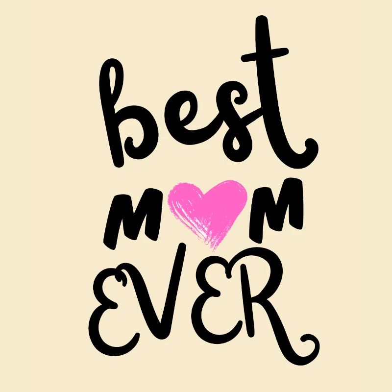 Best mom ever 2 - Muttertag Design