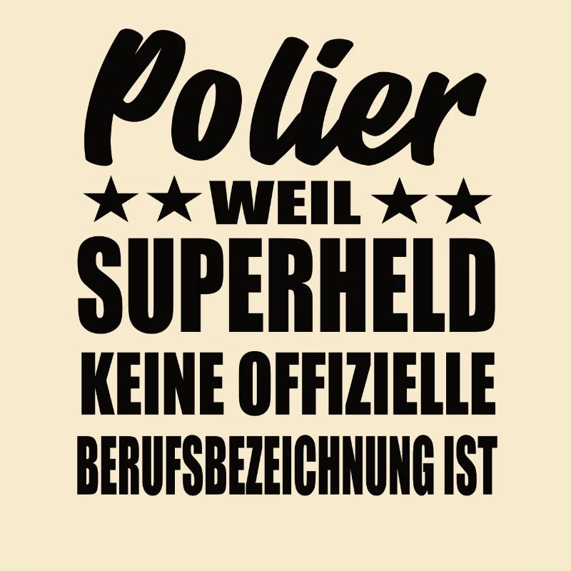 Polier Superheld Spruch