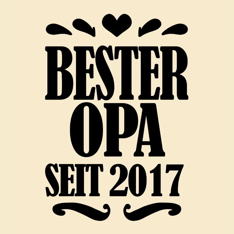 Bester Opa seit 2017 - Opa Geschenkidee