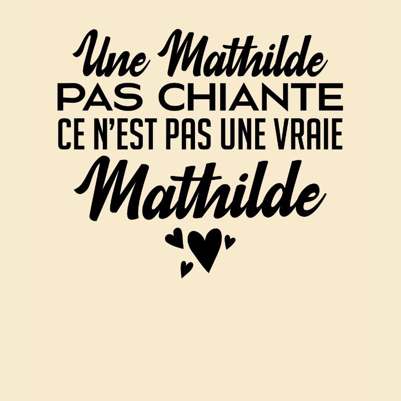Une Mathilde Pas Chiante Ce N'est Pas Une Vraie