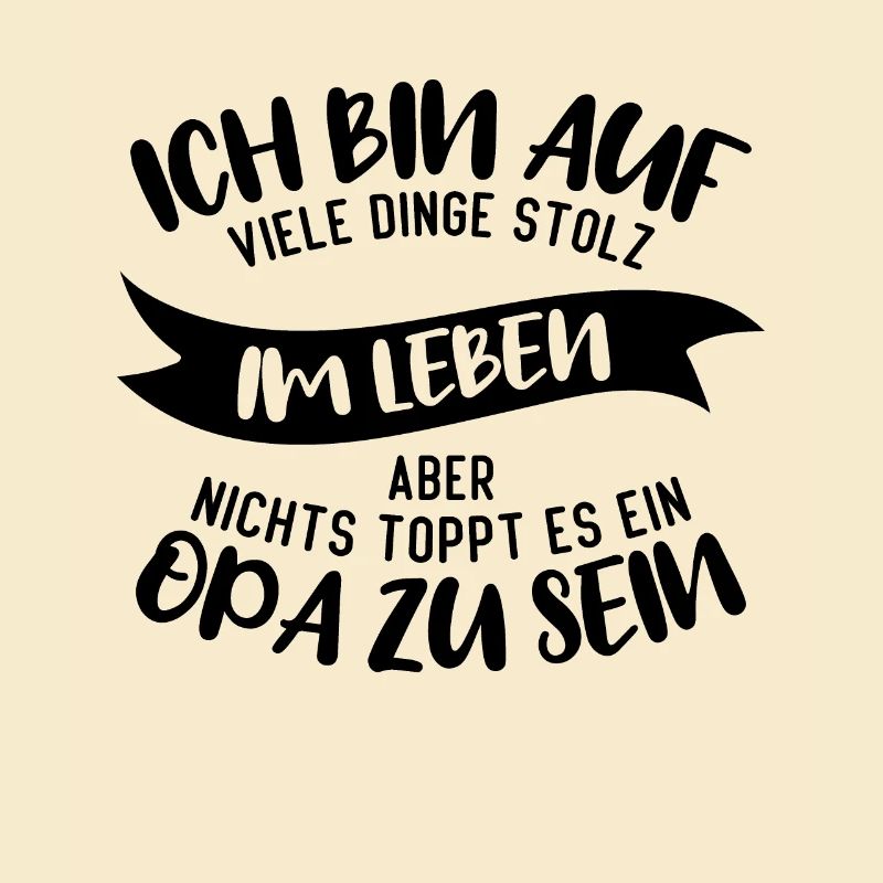 ich bin stolz wie ein Opa
