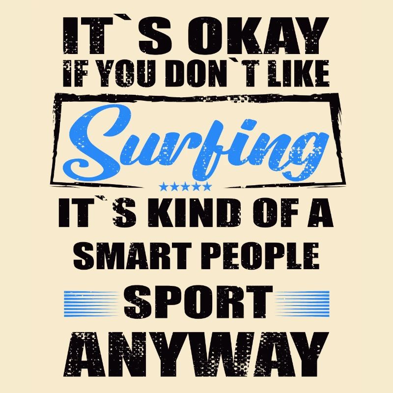 Ce n’est pas grave si vous n’aimez pas surfer