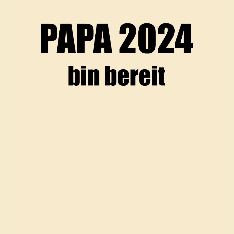 Papa 2024 Loading Vaterschaft Vater Werden Dad