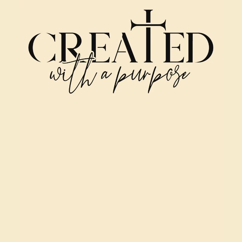 Created with a Purpose Ephesians 2:10 Bible Verse